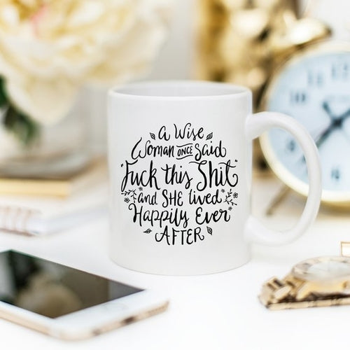 Funny Coffee Mug with the quote &