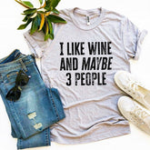 Soft Funny Wine T Shirt with humorous saying