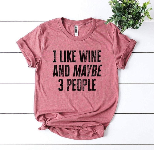 Funny Wine T Shirt for wine lovers and casual wear