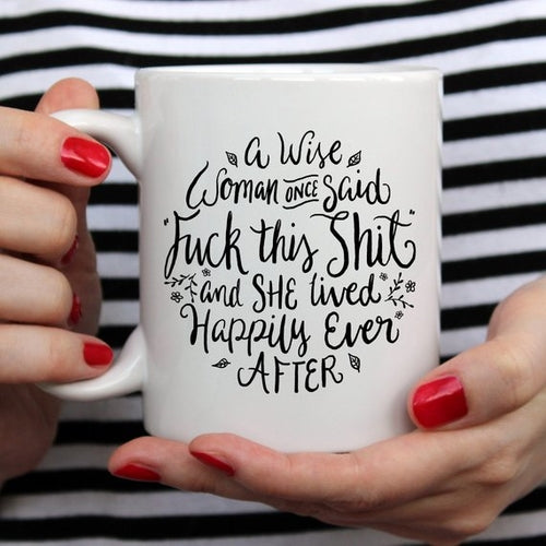 Funny Coffee Mug with the quote &